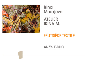 Irina Marajeva - Atelier Irina M - Feutrière Textile - Anzy-le-Duc